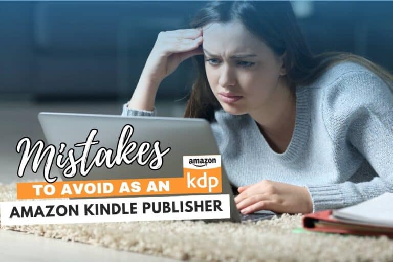 25+ Common Self-Publishing Mistakes To Avoid On Amazon