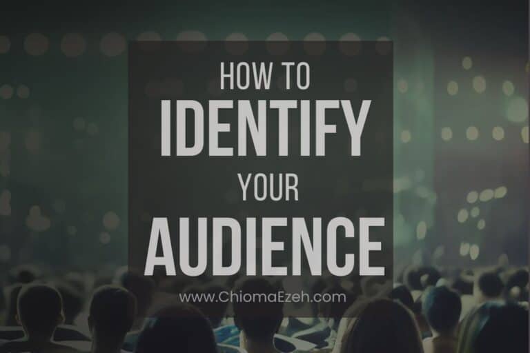 How To Identify Your Audience In Writing: 12 Simple Steps