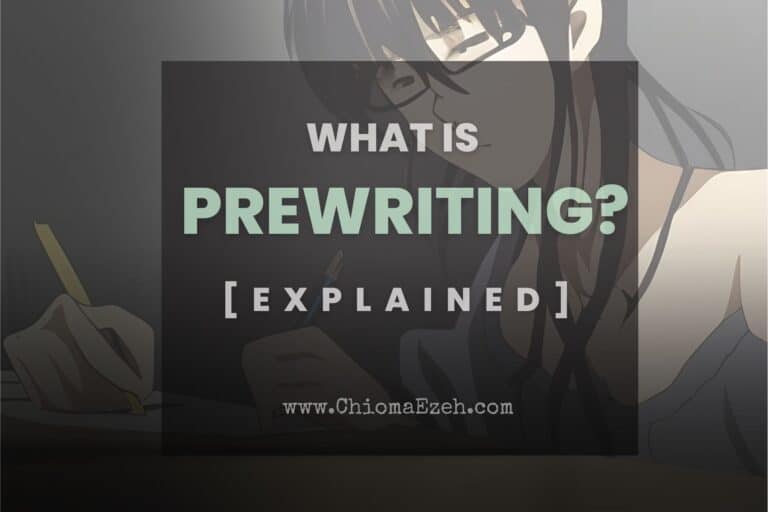 What is Prewriting in Writing Process? [Explained]
