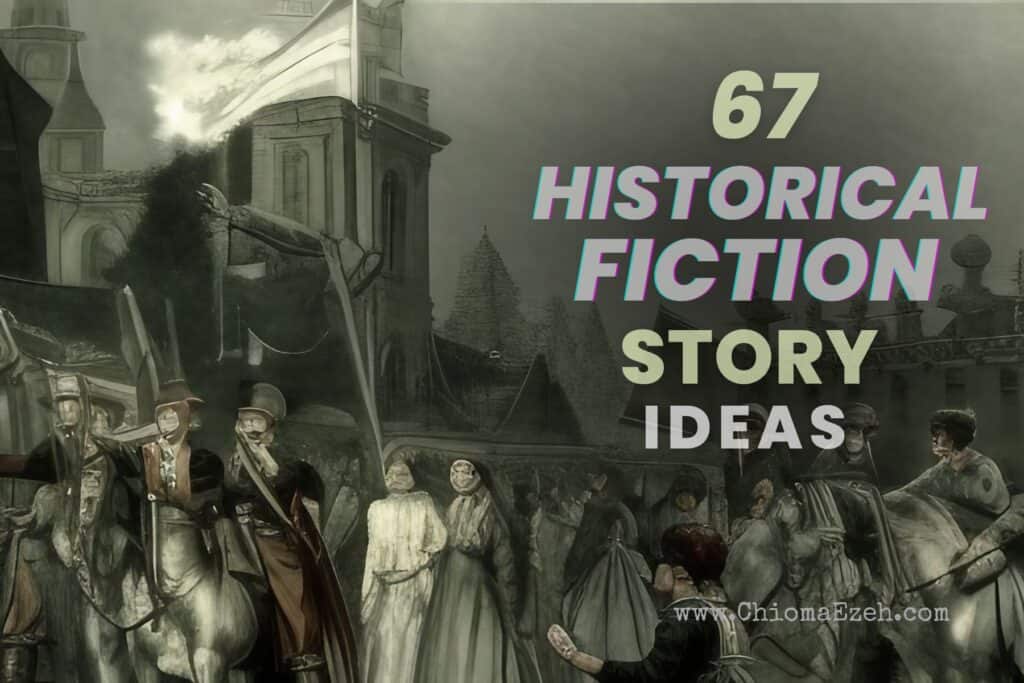 historical fiction story ideas