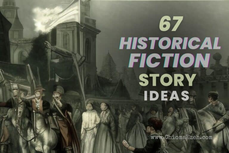 Historical Fiction Story Ideas: 67 Inspiring Story Prompts & Starters
