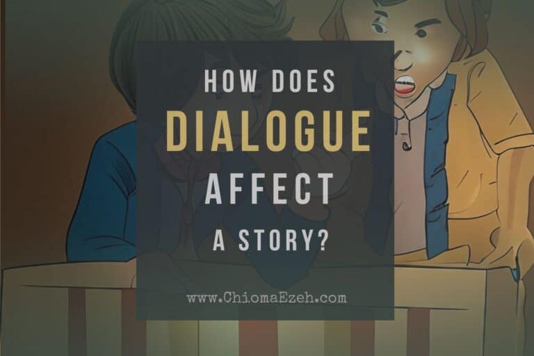 How Does Dialogue Affect A Story? [Here’s how]