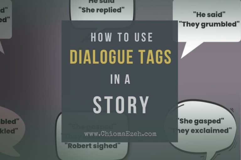 How To Use Dialogue Tags Correctly In Dialogue Writing