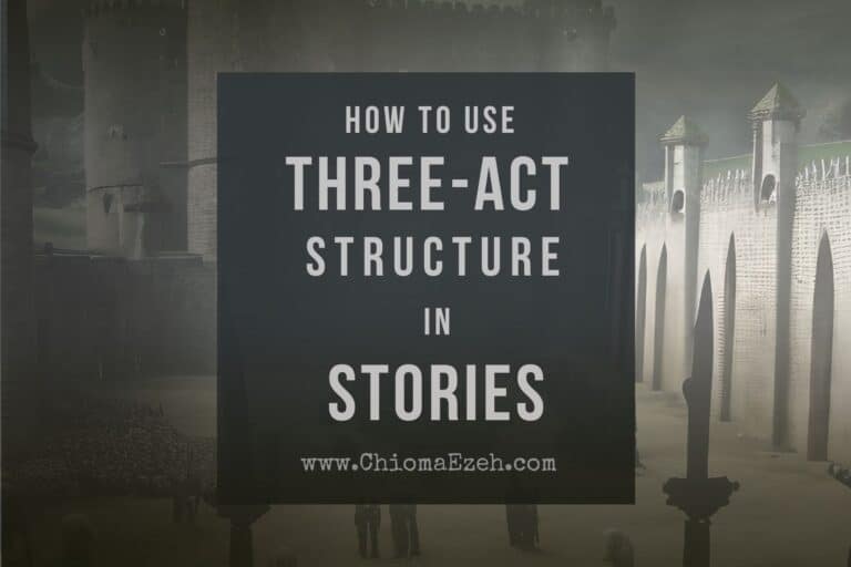 How To Use The Three Act Structure In Your Own Writing