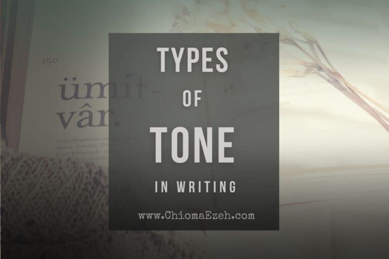 Types Of Tones In Writing: 15+ Tones To Use As A Writer